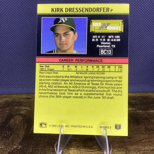1991 Leaf Gold Rookies Kirk Dressendorfer #BC13 Oakland Athletics