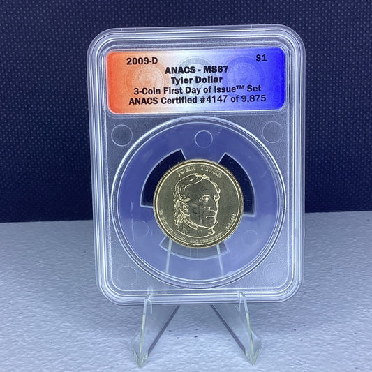 2009 D- ANACS MS67 JOHN TYLER PRESIDENTIAL DOLLAR #4147