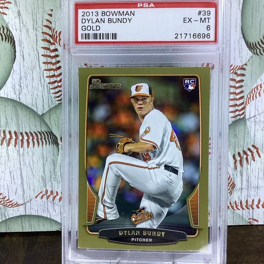 2013 Bowman 39 Dylan Bundy Gold PSA EX-MT 6 Orioles